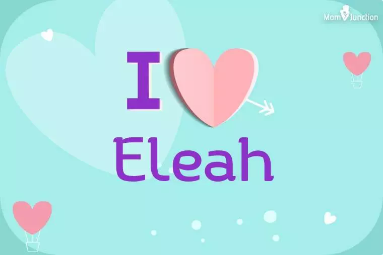 I Love Eleah Wallpaper