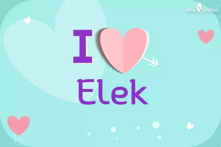 I Love Elek Wallpaper