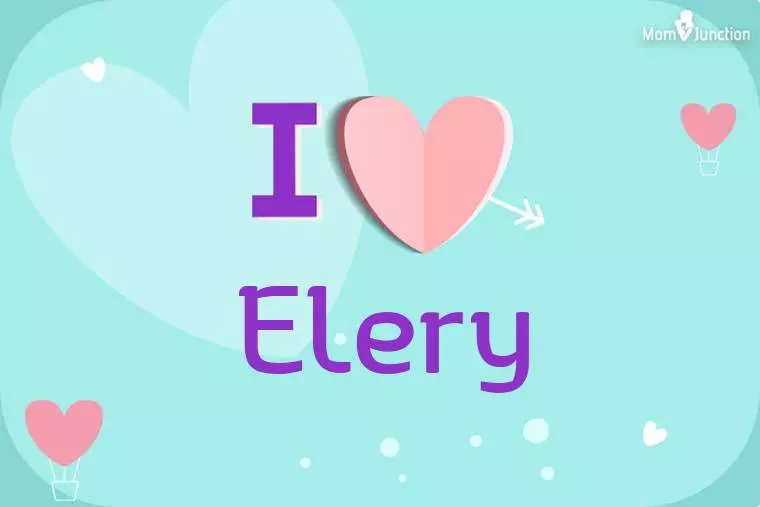 I Love Elery Wallpaper