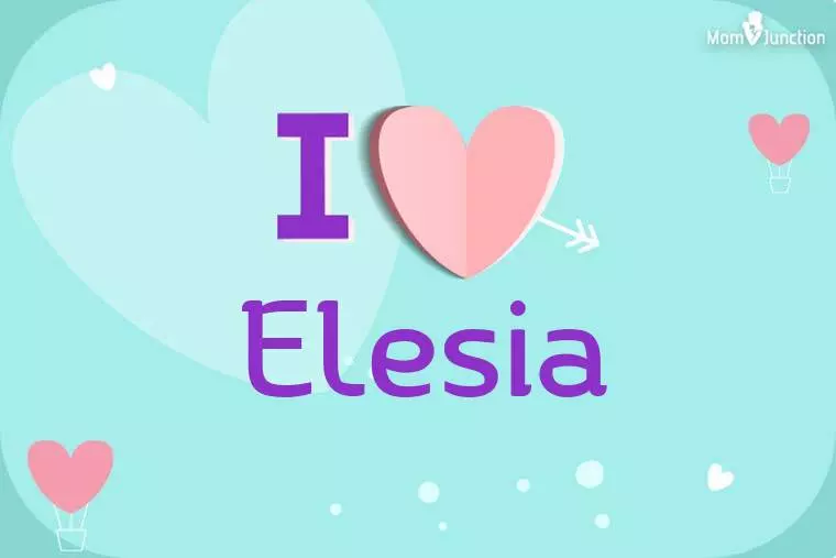 I Love Elesia Wallpaper