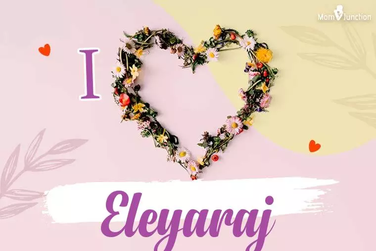 I Love Eleyaraj Wallpaper