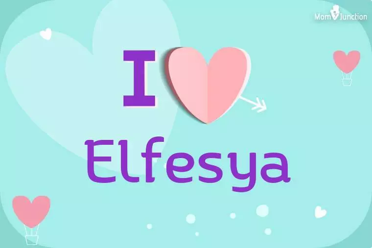 I Love Elfesya Wallpaper