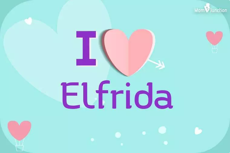 I Love Elfrida Wallpaper