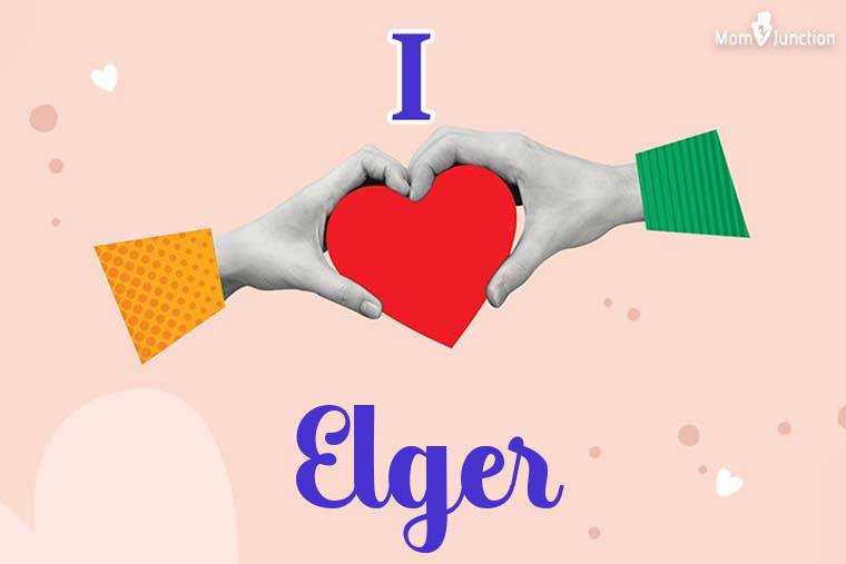 I Love Elger Wallpaper