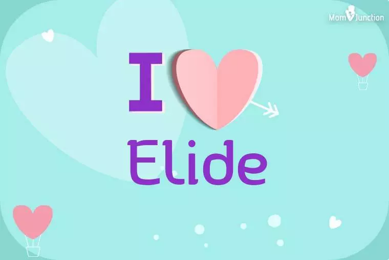 I Love Elide Wallpaper