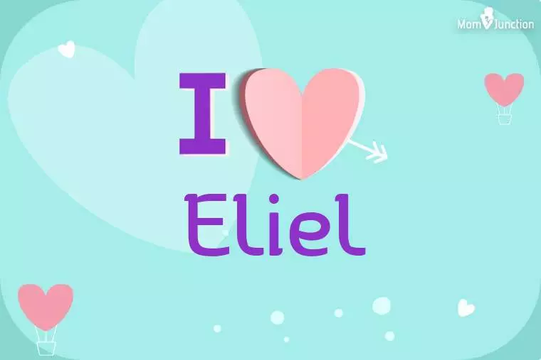 I Love Eliel Wallpaper