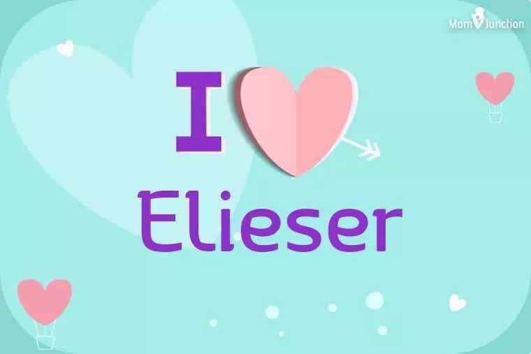 I Love Elieser Wallpaper