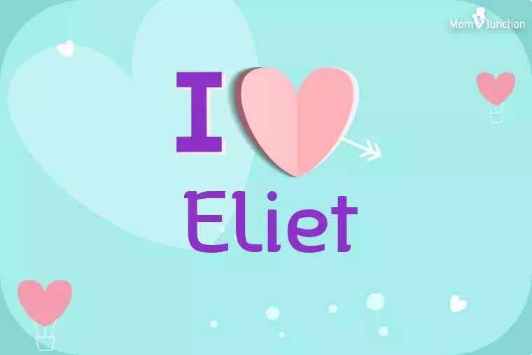 I Love Eliet Wallpaper