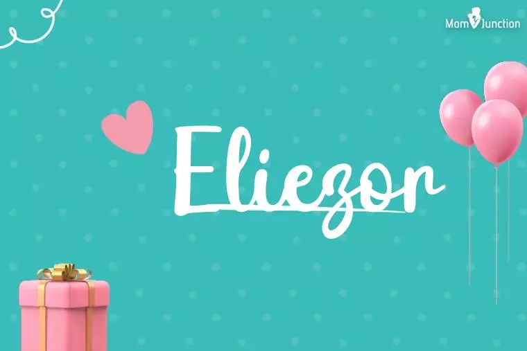 Eliezor Birthday Wallpaper