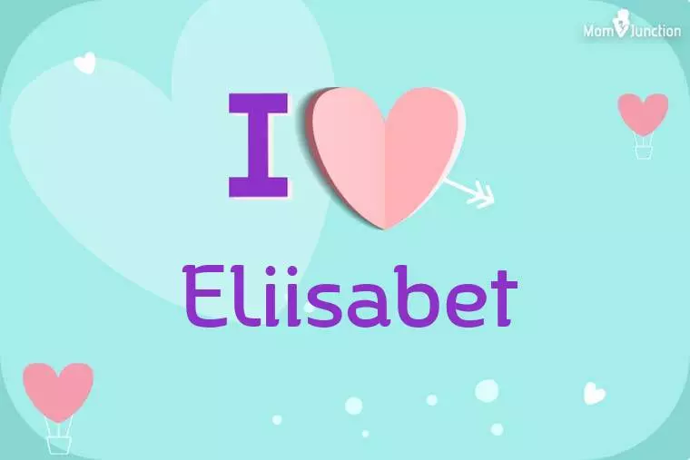 I Love Eliisabet Wallpaper