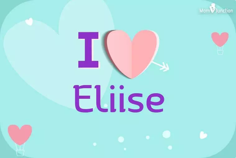 I Love Eliise Wallpaper