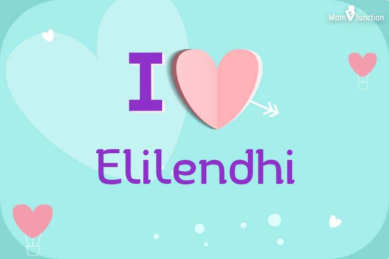 I Love Elilendhi Wallpaper
