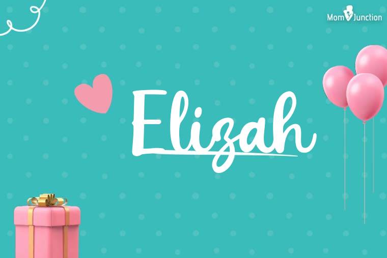 Elizah Birthday Wallpaper