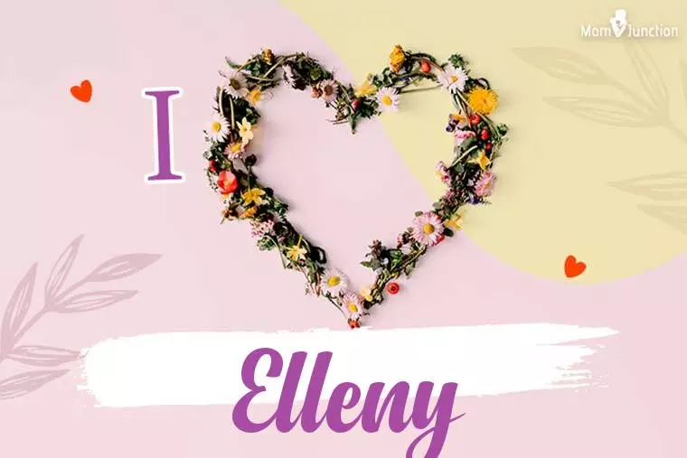 I Love Elleny Wallpaper