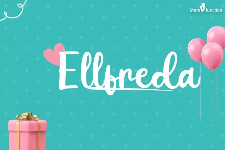 Ellfreda Birthday Wallpaper