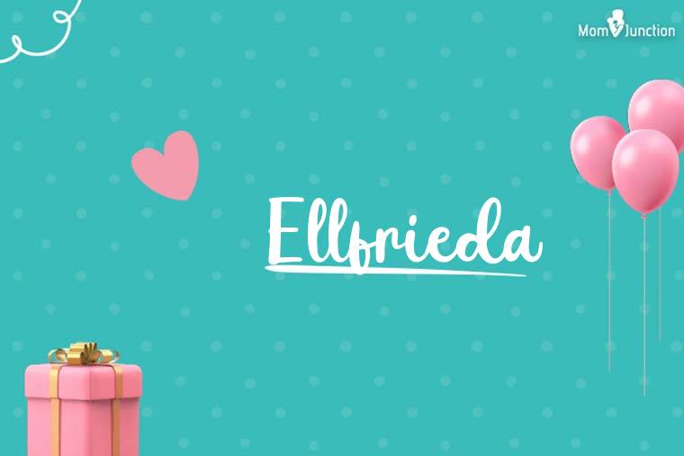 Ellfrieda Birthday Wallpaper