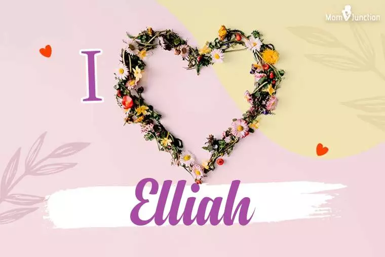 I Love Elliah Wallpaper