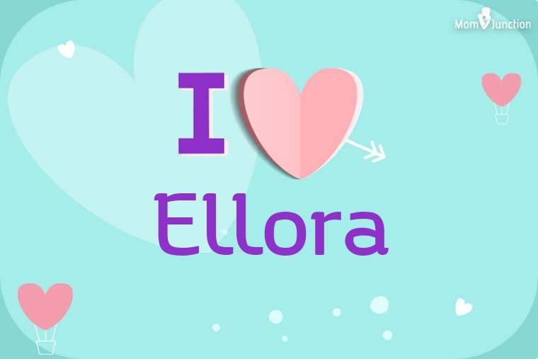 I Love Ellora Wallpaper
