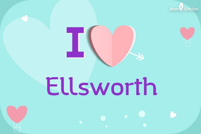 I Love Ellsworth Wallpaper