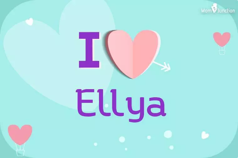 I Love Ellya Wallpaper