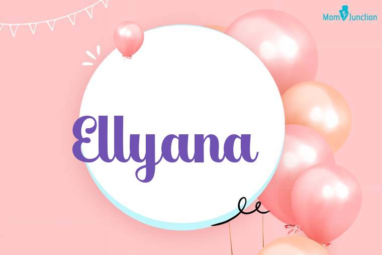 Ellyana Birthday Wallpaper