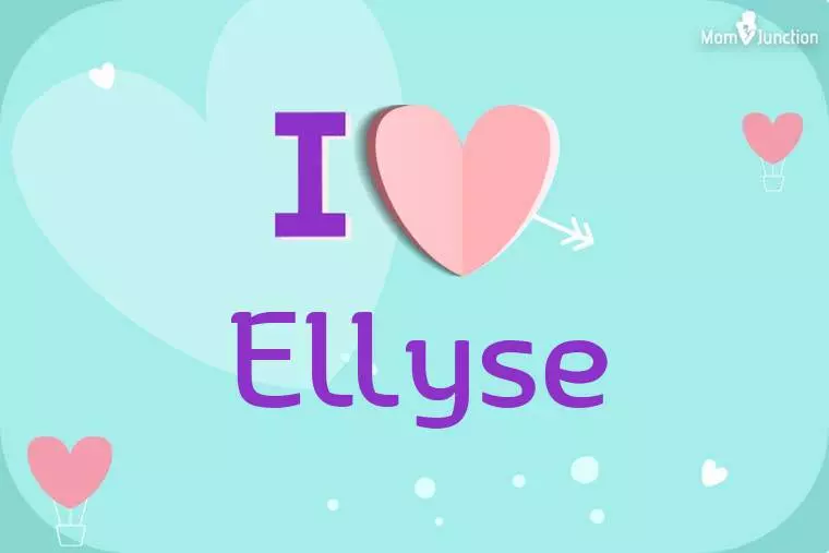 I Love Ellyse Wallpaper