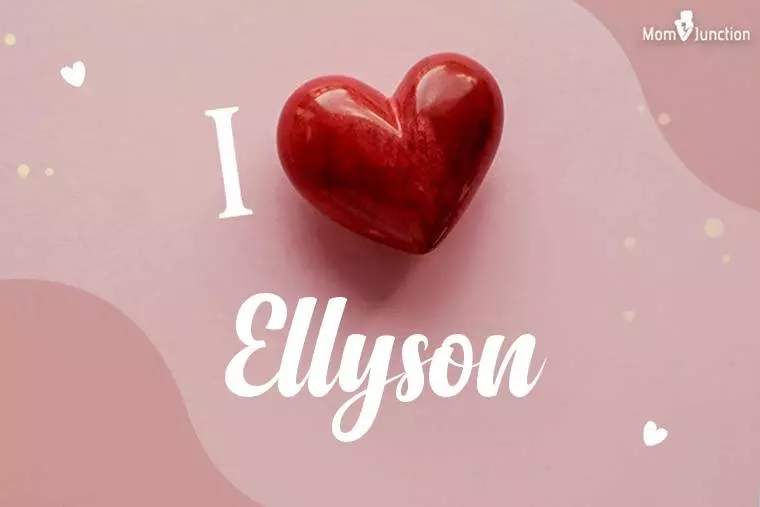 I Love Ellyson Wallpaper