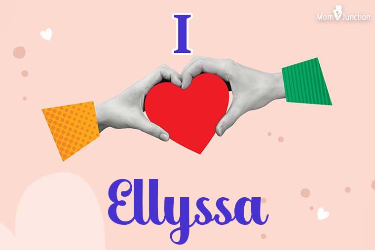 I Love Ellyssa Wallpaper