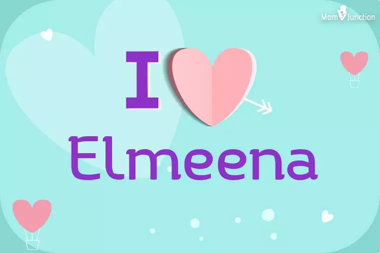 I Love Elmeena Wallpaper