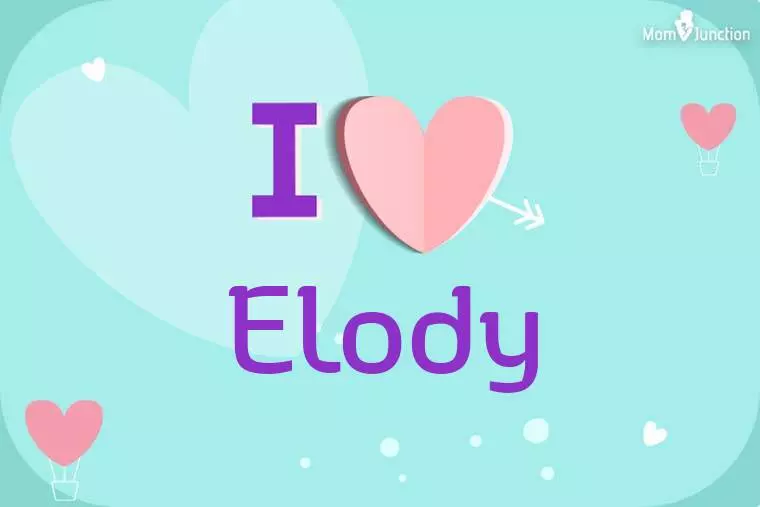 I Love Elody Wallpaper