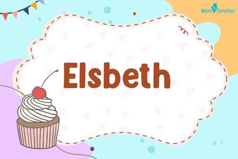 Elsbeth Birthday Wallpaper