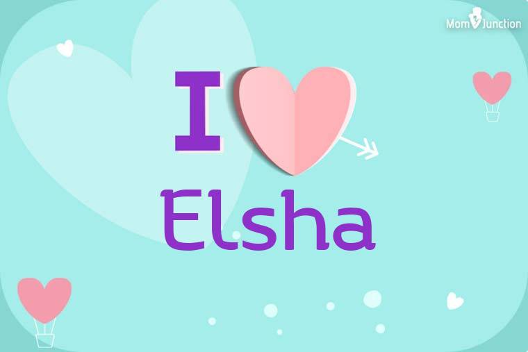 I Love Elsha Wallpaper