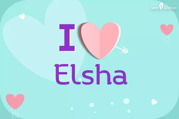 I Love Elsha Wallpaper