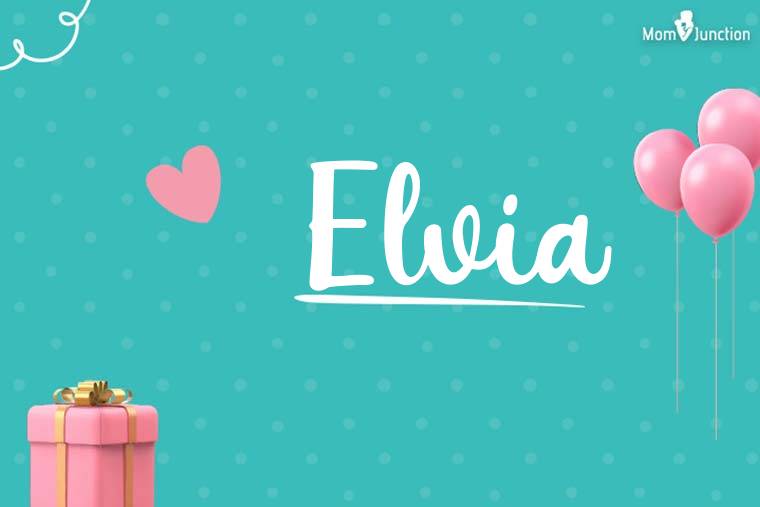 Elvia Birthday Wallpaper