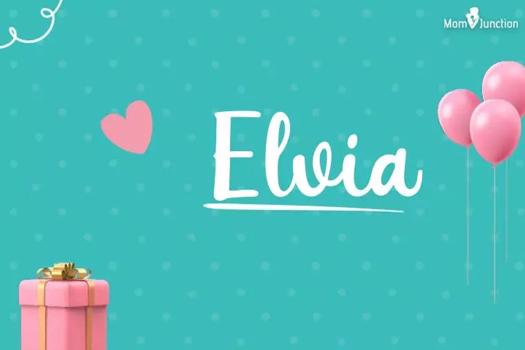 Elvia Birthday Wallpaper