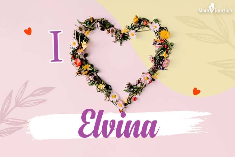 I Love Elvina Wallpaper