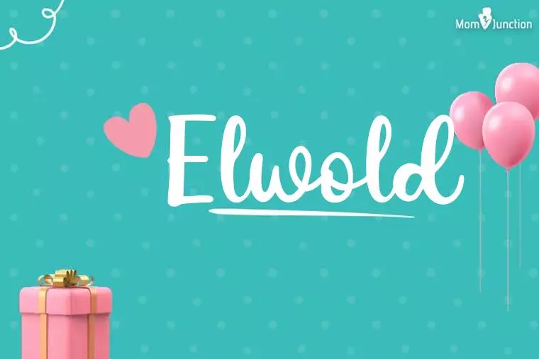 Elwold Birthday Wallpaper