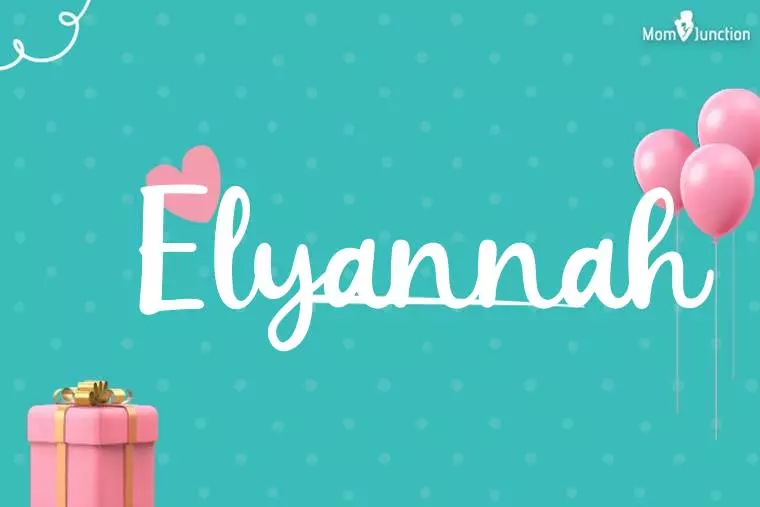 Elyannah Birthday Wallpaper