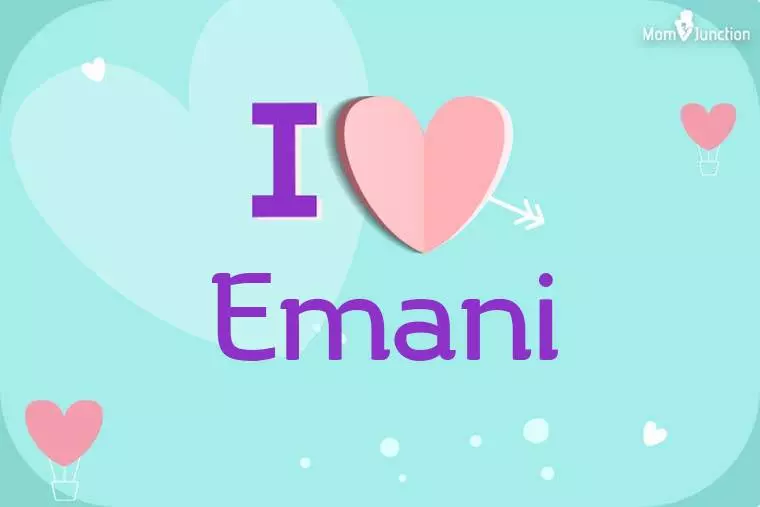 I Love Emani Wallpaper