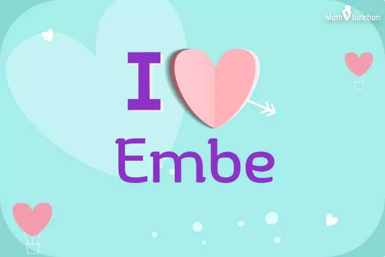 I Love Embe Wallpaper