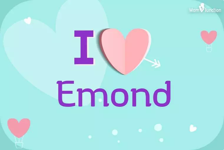 I Love Emond Wallpaper