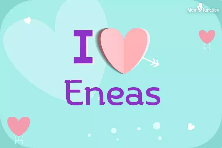 I Love Eneas Wallpaper