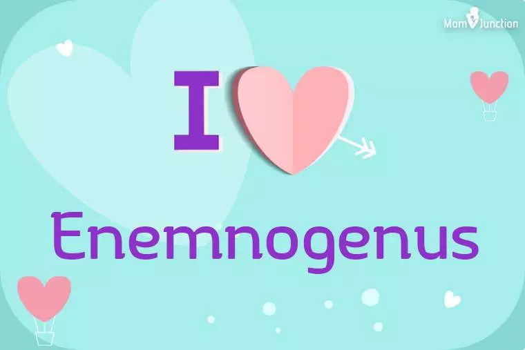 I Love Enemnogenus Wallpaper