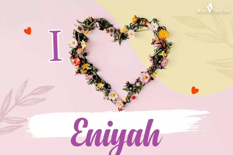 I Love Eniyah Wallpaper