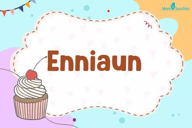 Enniaun Birthday Wallpaper