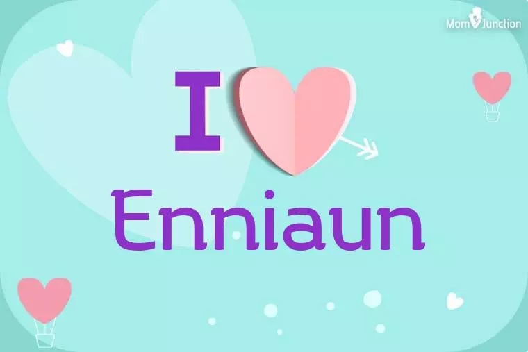 I Love Enniaun Wallpaper