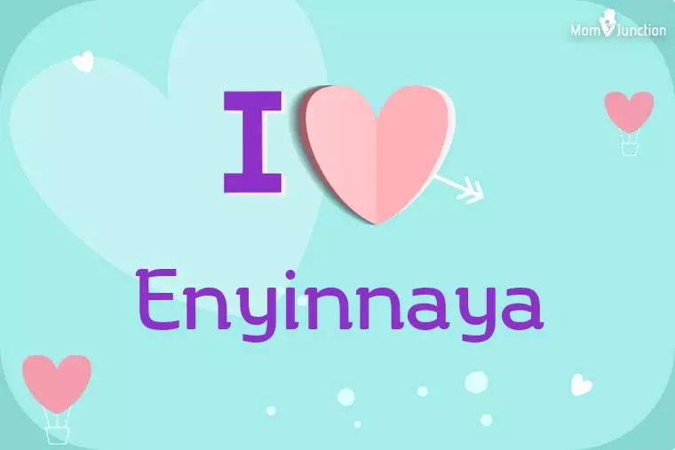 I Love Enyinnaya Wallpaper