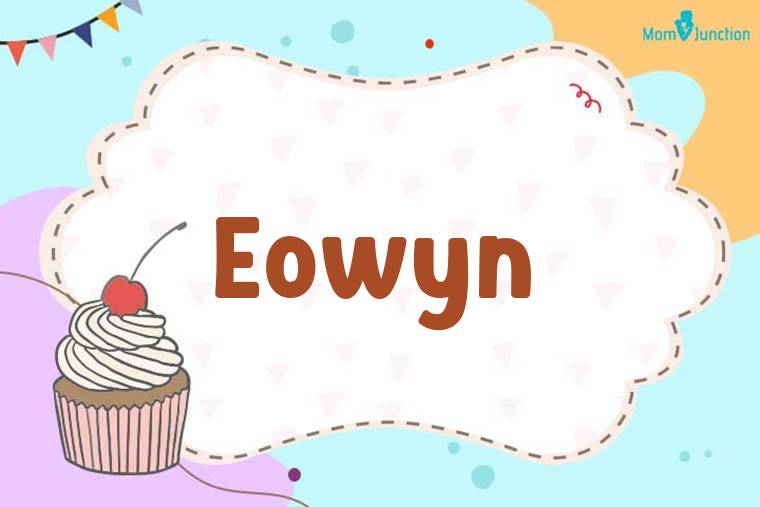 Eowyn Birthday Wallpaper