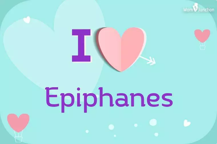 I Love Epiphanes Wallpaper