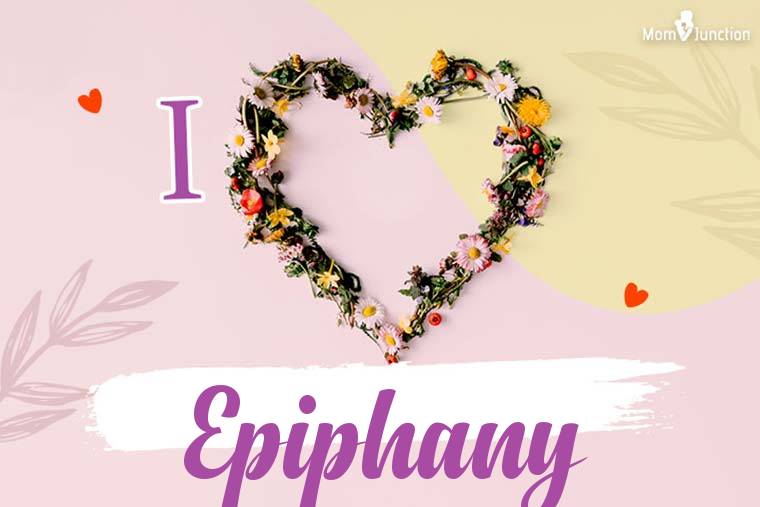 I Love Epiphany Wallpaper
